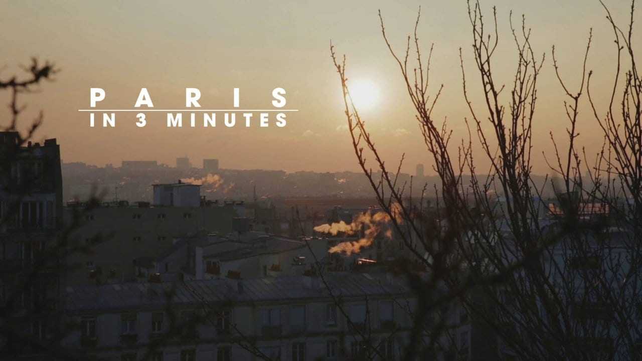 Paris in 3 Minutes
