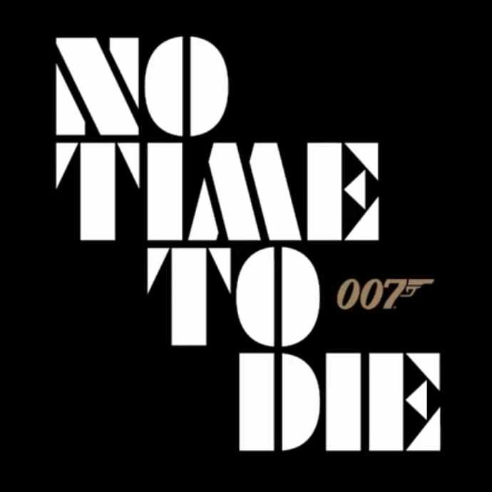 Bond 25 – NO TIME TO DIE