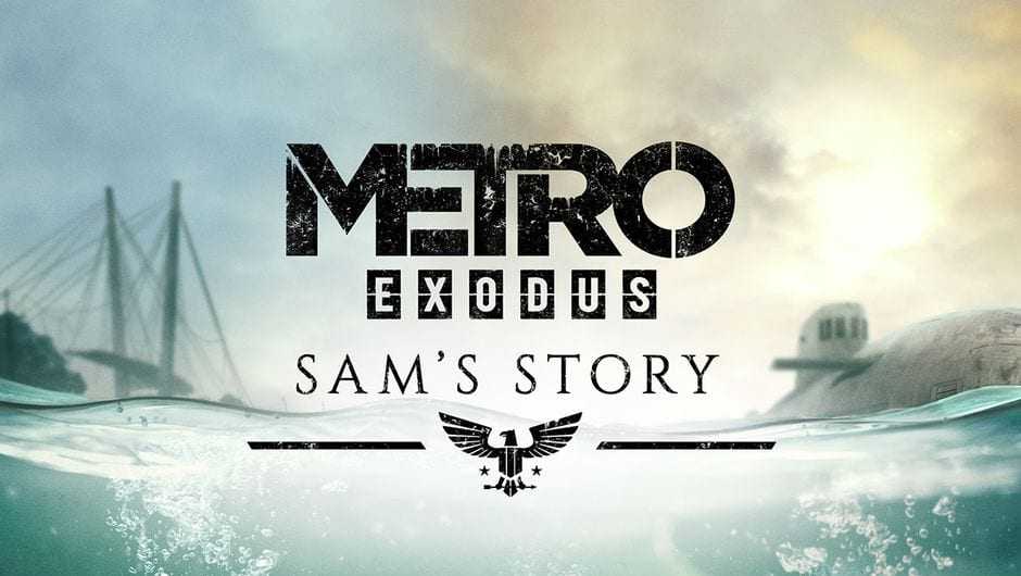 Metro Exodus DLC – Sam’s Story Launch Trailer