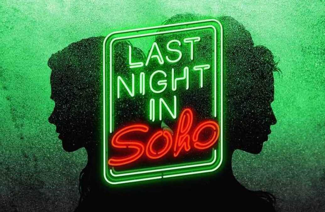 Last Night In Soho – Trailer #2 Official