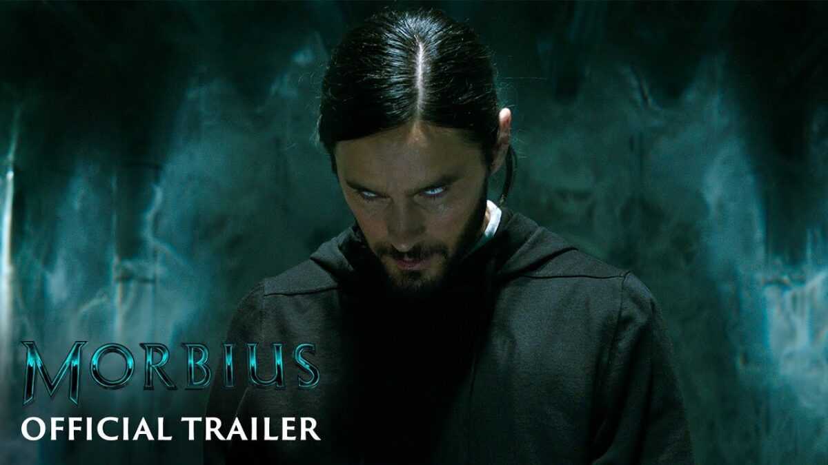 Morbius – Official Trailer